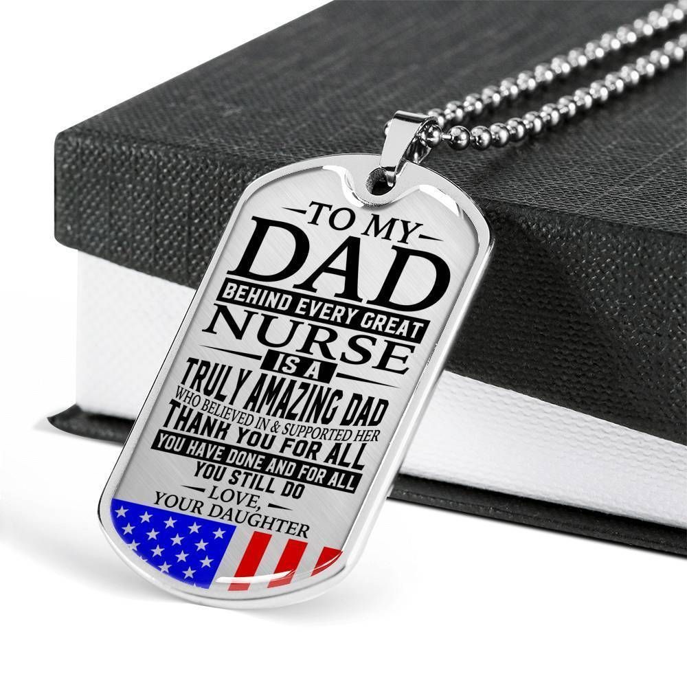 Dad Dog Tag Father's Day Gift, Nurse's Dad - Thank You For All You Do - Love Daughter Dog Tag Military Chain Engraved
