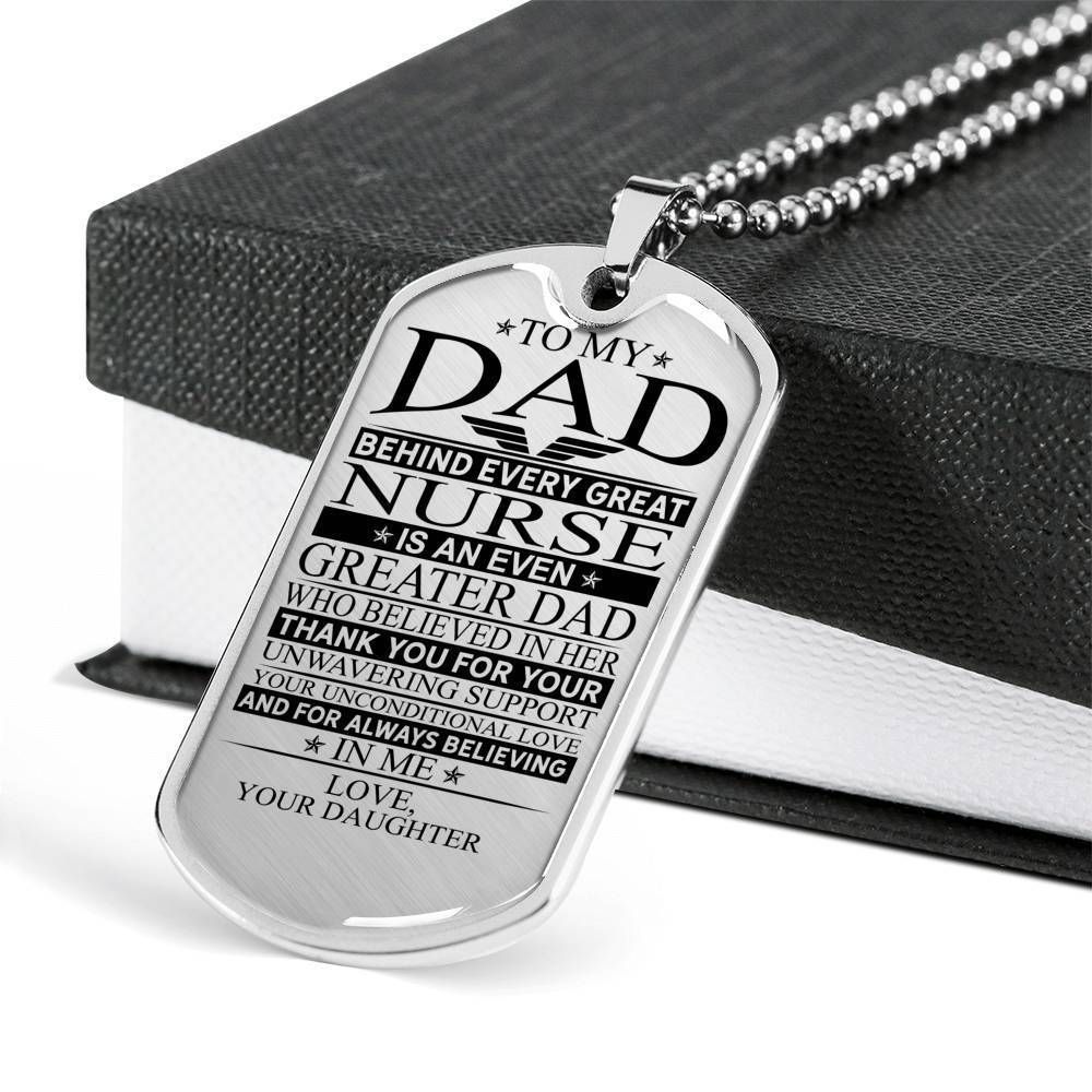 Dad Dog Tag Father's Day Gift, Nurse's Dad Unconditional Love Dog Tag Military Chain Necklace Engraved