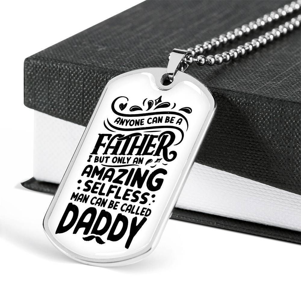 Dad Dog Tag Father's Day Gift, Only An Amazing Selfless Man Can Be Dog Tag Military Chain Necklace Giving Daddy
