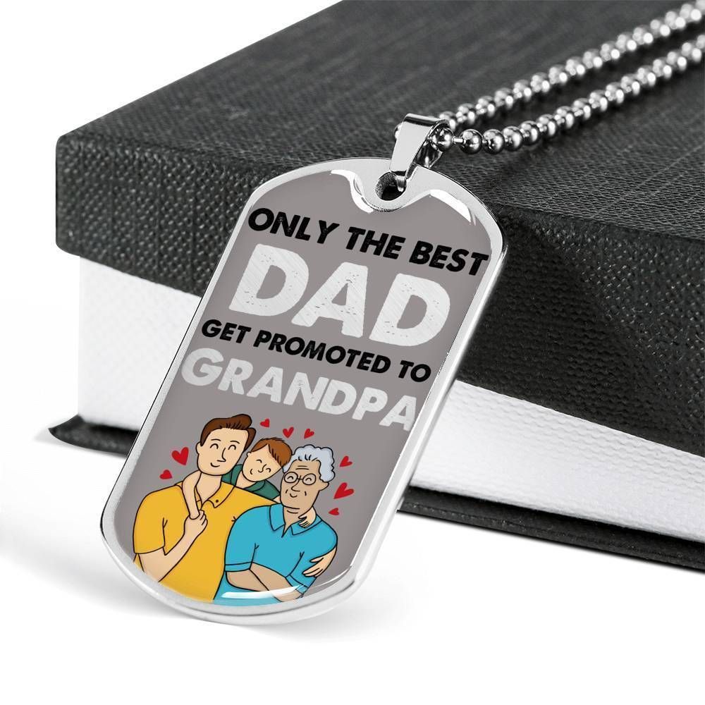 Dad Dog Tag Father's Day Gift, Only The Best Dad Get Promoted To Grandpa Dog Tag Military Chain Necklace For Dad