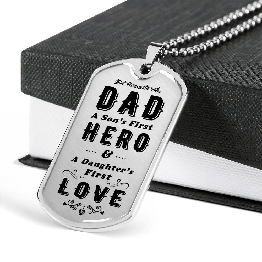 Dad Dog Tag Father's Day Gift, Son's First Hero Daughter's First Love Dog Tag Military Chain Necklace Gift For Dad