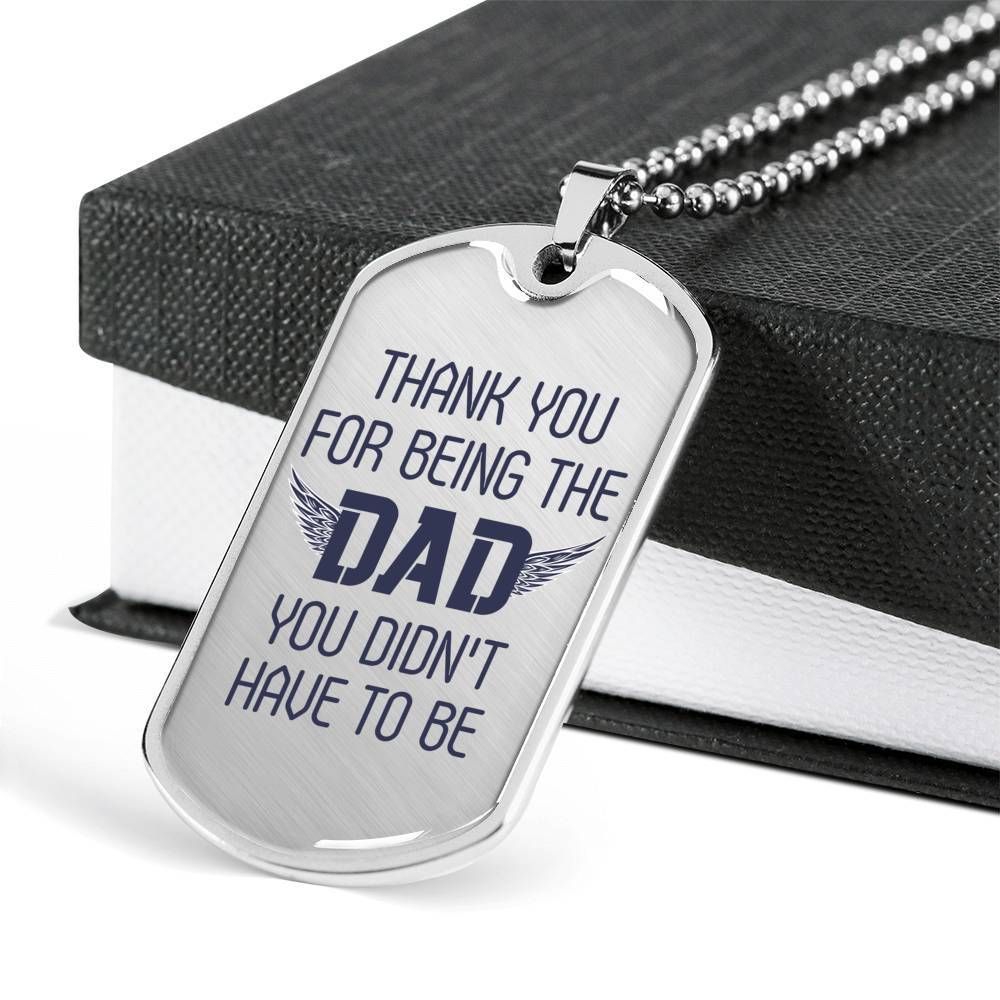 Dad Dog Tag Father's Day Gift, Thank For Being The Dad Dog Tag Military Chain Necklace Gift For Dad