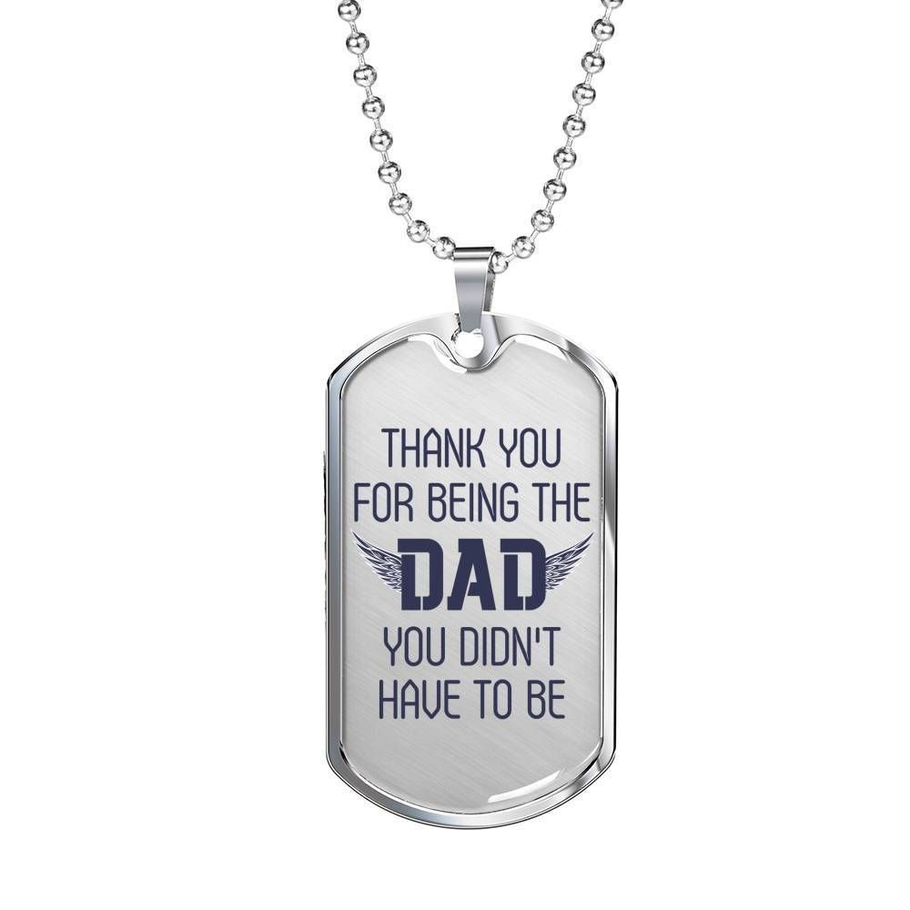 Dad Dog Tag Father's Day Gift, Thank For Being The Dad Dog Tag Military Chain Necklace Gift For Dad Dog Tag