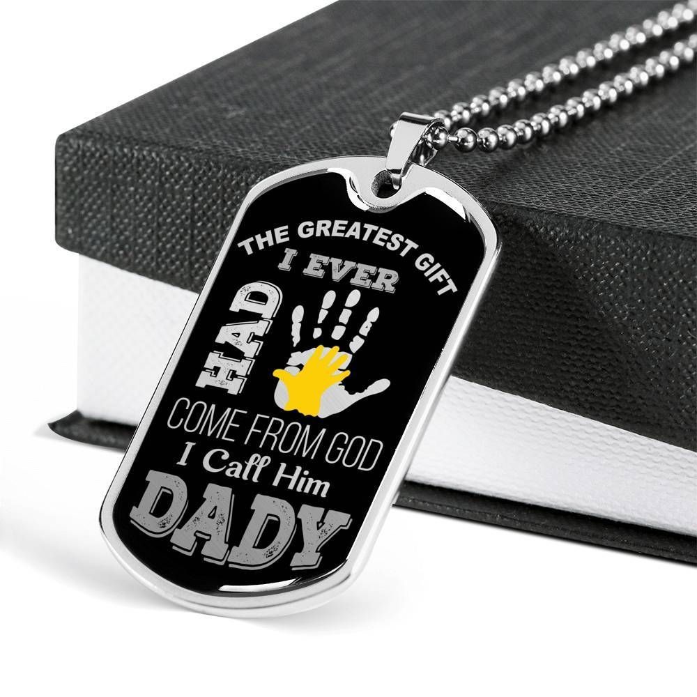 Dad Dog Tag Father's Day Gift, The Greatest Gift From God I Call Him Dad Dog Tag Military Chain Necklace Gift For Dad