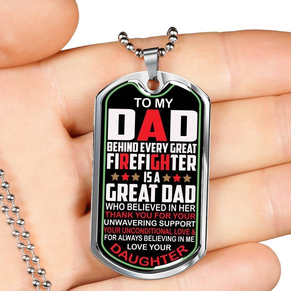 Dad Dog Tag Father's Day Gift, To Firefighter Dad Every Great Firefighter Is A Great Dad Dog Tag Military Chain Necklace Gift For Dad
