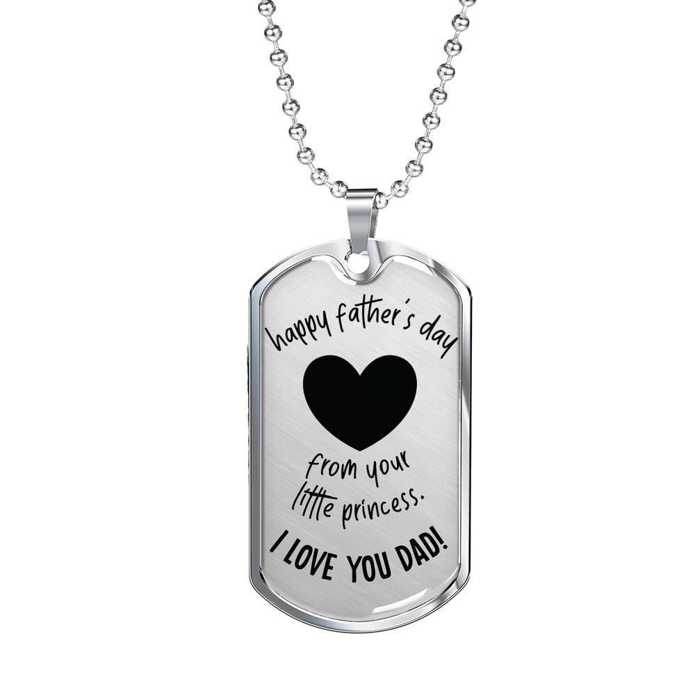 Dad Dog Tag Father's Day Gift, To My Dad Happy Father's Day From Your Little Princess Dog Tag Military Chain Necklace