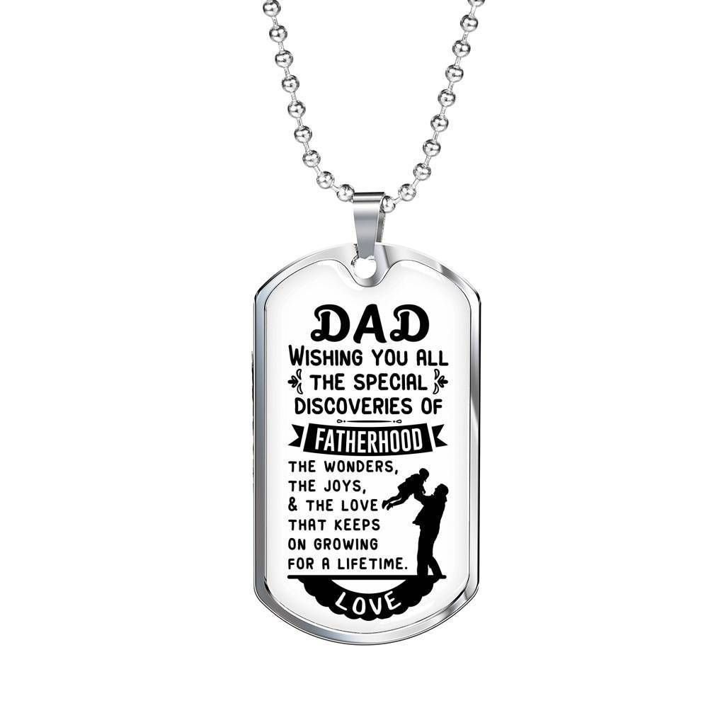 Dad Dog Tag Father's Day Gift, Wishing You All The Special Discoveries Of Fatherhood Dog Tag Military Chain Necklace For Dad