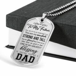 dad-dog-tag-you-are-my-anchor-strong-and-tall-dog-tag-military-chain-for-dad-tf-1646360042.jpg