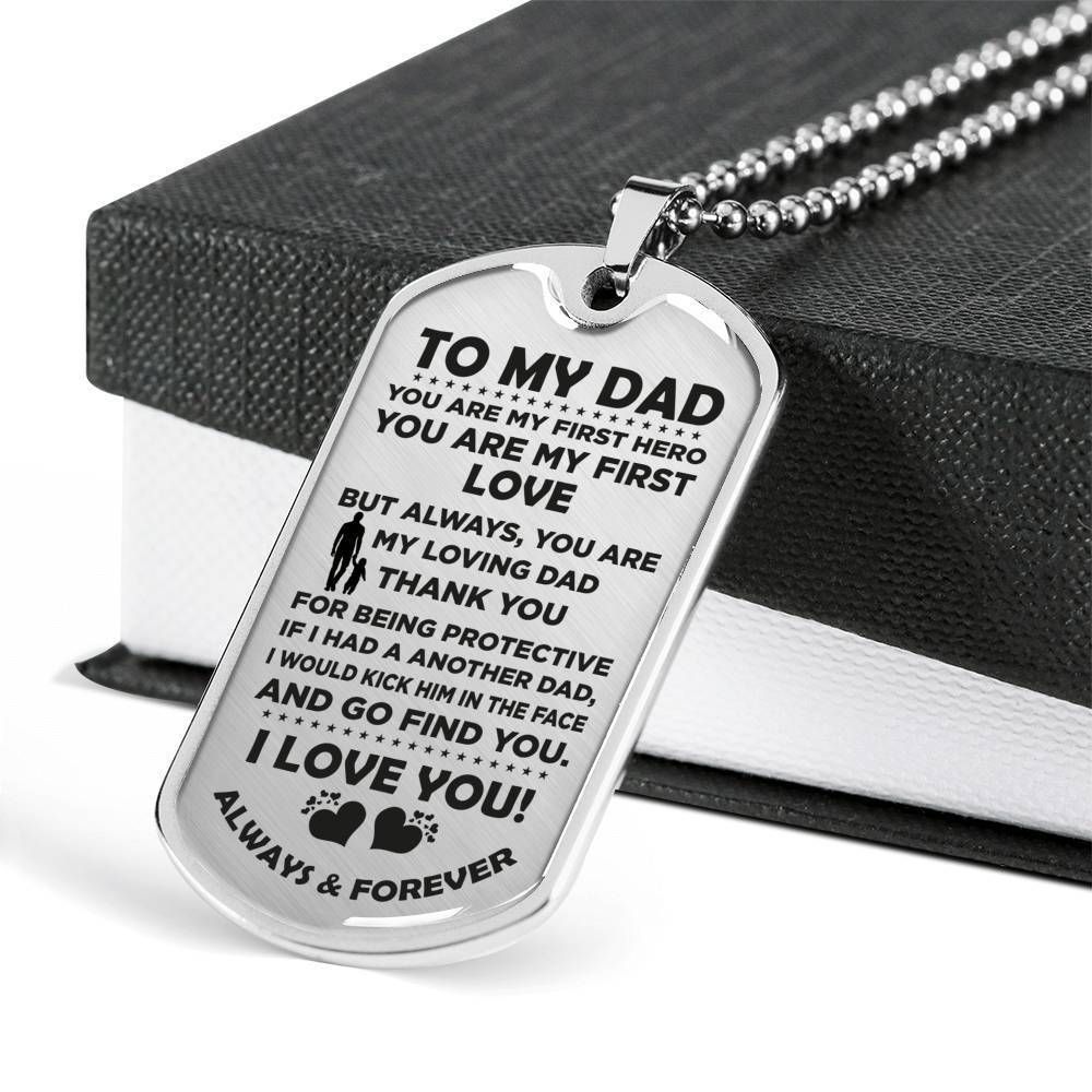 Dad Dog Tag Father's Day Gift, You Are My First Love Dog Tag Military Chain Necklace Gift For Daddy