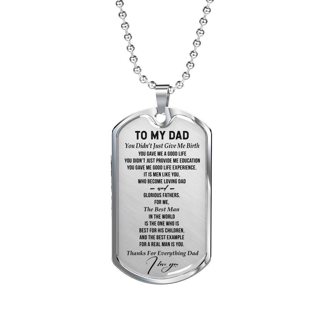 Dad Dog Tag Father's Day Gift, You Didn't Just Give My Birth Dog Tag Military Chain Necklace For Dad