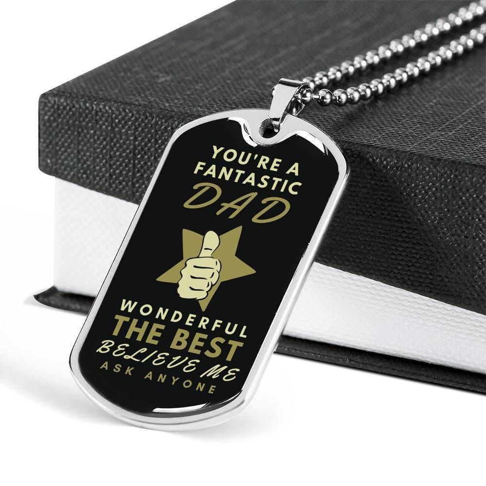 Dad Dog Tag Father's Day Gift, You're A Fantastic Dad Dog Tag Military Chain Necklace For Dad