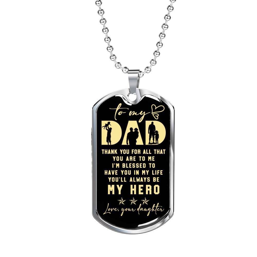 Dad Dog Tag Father's Day Gift, You'll Always Be My Hero Dog Tag Military Chain Necklace For Dad Dog Tag-1