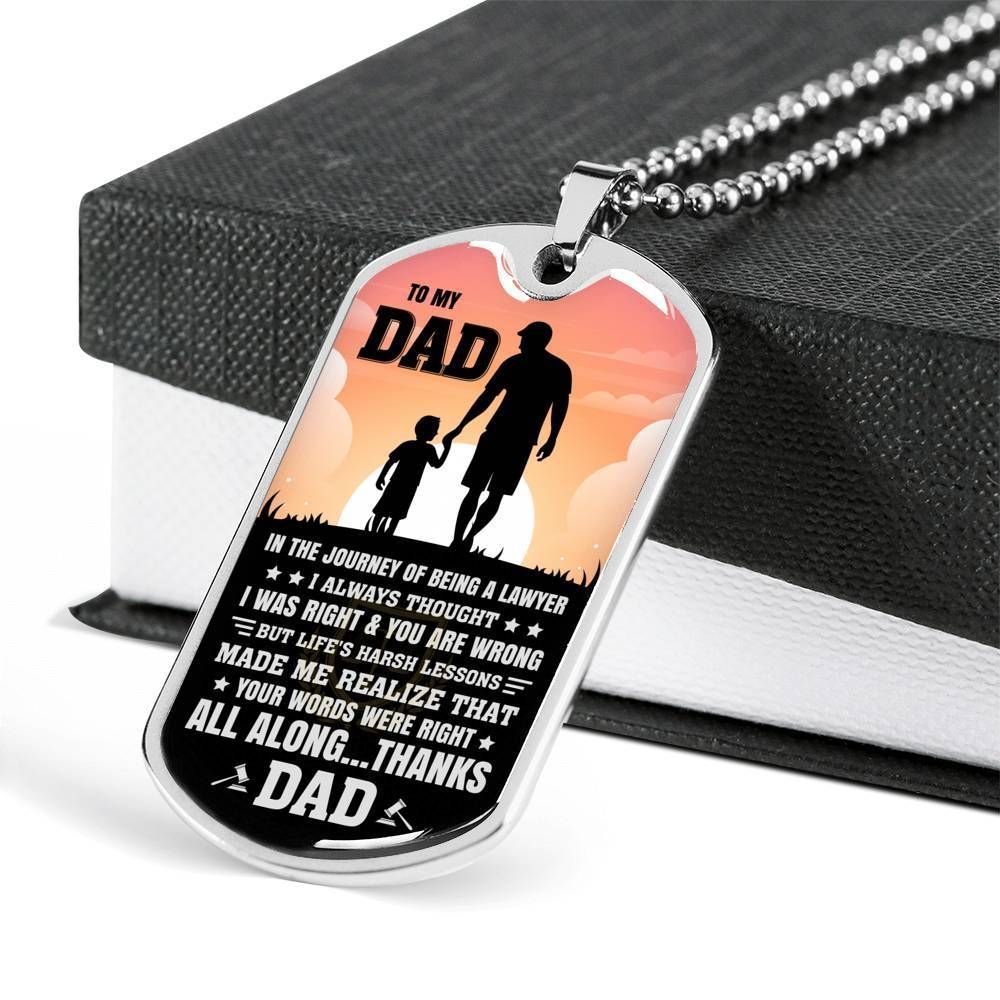 Dad Dog Tag Father's Day Gift, Your Words Were Right Dog Tag Military Chain Necklace For Dad Dog Tag