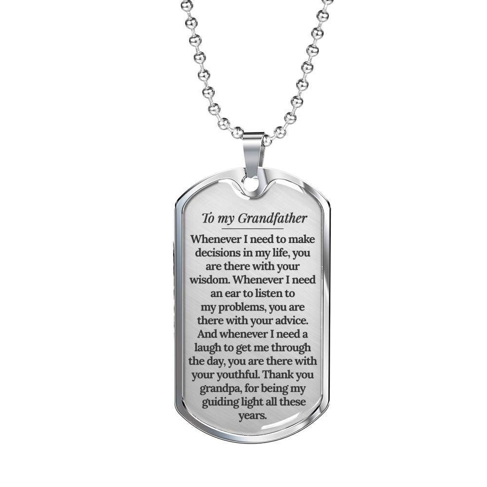 Grandfather Dog Tag, Thanks For Being My Guiding Light All These Years Dog Tag Military Chain For Grandfather