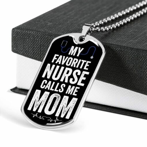 mom-dog-tag-my-favorite-nurse-calls-me-mom-dog-tag-military-chain-necklace-present-for-women-xA-1646623481