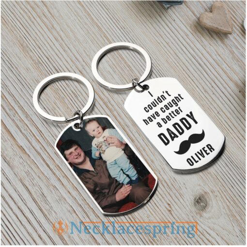 custom-photo-keychain-i-couldn-t-have-caught-a-better-dad-family-personalized-engraved-metal-keychain-cq-1688179215.jpg