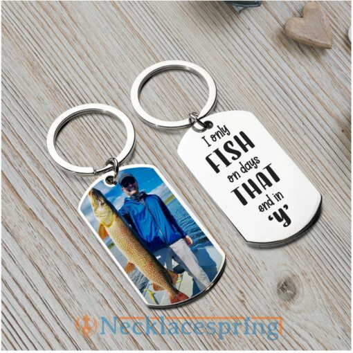 custom-photo-keychain-i-only-fish-on-days-that-end-in-y-fishing-outdoor-personalized-engraved-metal-keychain-mr-1688180026.jpg