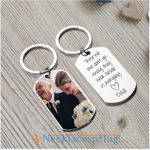 custom-photo-keychain-memorial-gift-for-loss-of-father-memorial-keychain-those-we-love-don-t-go-away-in-memory-of-dad-dad-memorial-gift-personalized-engraved-keychains-VW-1688178432.jpg