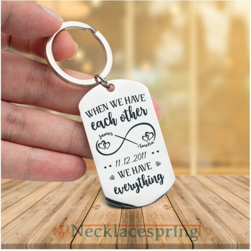custom-photo-keychain-we-have-each-other-we-have-everything-couple-personalized-engraved-metal-keychain-LA-1688179258.jpg