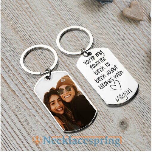 custom-photo-keychain-you-re-my-favorite-bitch-keychain-best-friend-long-distance-gift-personalized-gifts-under-20-funny-gifts-for-coworkers-coworker-leaving-xs-1688178179.jpg