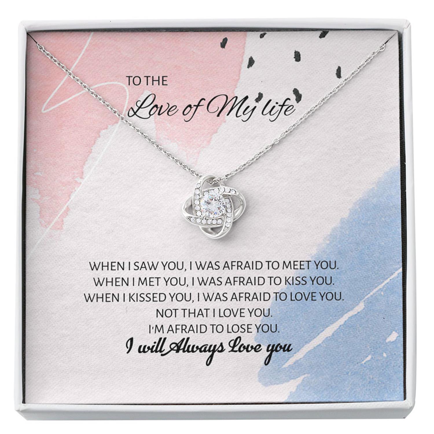 Girlfriend Necklace, Future Wife Necklace, Wife Necklace, To The Love Of My Life "Afraid To Lose You" Necklace Gift For Fiance, Future Wife Or Girlfriend Custom Necklace