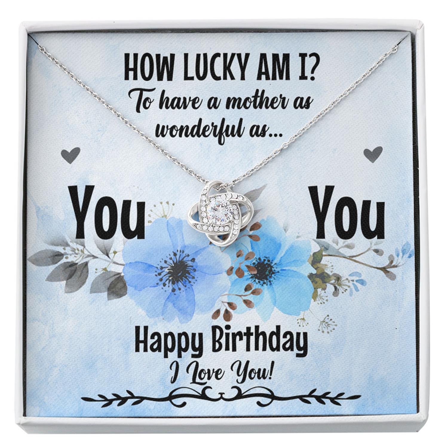 Mom Necklace, To Mother - Happy Birthday Lucky Me Love Knot Custom Necklace