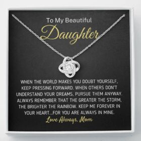 Daughter Necklace, "To My Beautiful Daughter - The Greater The Storm" Love Mom Necklace